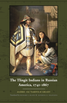 Image for Tlingit Indians in Russian America, 1741-1867