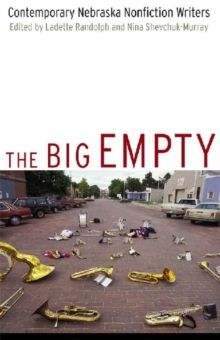 Image for Big Empty: Contemporary Nebraska Nonfiction Writers
