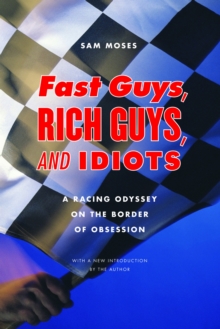 Fast Guys, Rich Guys, and Idiots