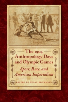 Image for The 1904 Anthropology Days and Olympic Games