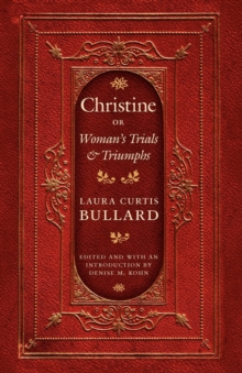 Image for Christine, or, Woman's trials and triumphs