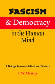 Fascism and Democracy in the Human Mind