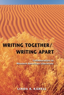 Writing Together/ Writing Apart
