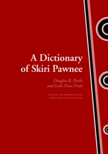 Dictionary of Skiri Pawnee