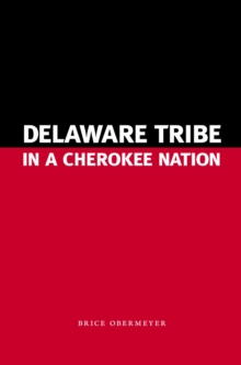 Delaware Tribe in a Cherokee Nation