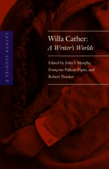 Cather Studies, Volume 8