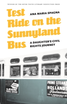 Image for Test Ride on the Sunnyland Bus: A Daughter's Civil Rights Journey