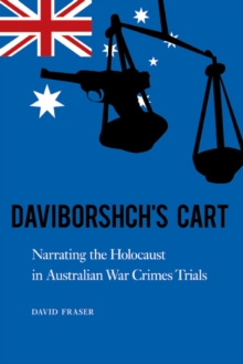 Image for Daviborshch's cart: narrating the Holocaust in Australian war crimes trials