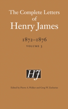 Image for The complete letters of Henry James, 1872-1876Vol. 3