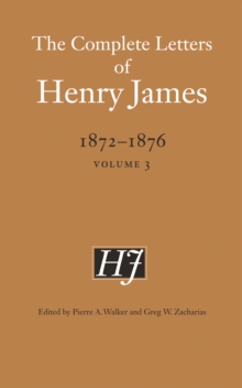 Complete Letters of Henry James, 1872-1876
