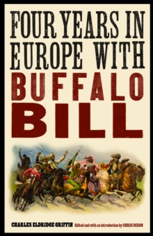 Four Years in Europe with Buffalo Bill