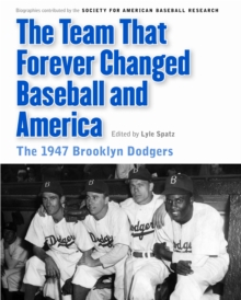 Team That Forever Changed Baseball and America