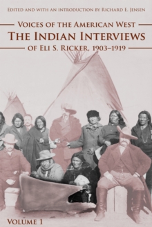 Voices of the American West, Volume 1