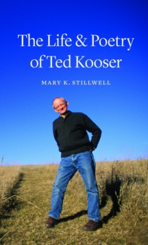 Life and Poetry of Ted Kooser