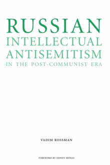 Russian Intellectual Antisemitism in the Post-Communist Era