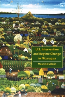 Image for U.S. Intervention and Regime Change in Nicaragua