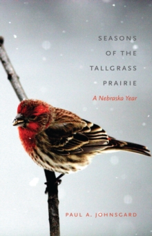 Image for Seasons of the Tallgrass Prairie: A Nebraska Year
