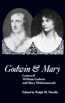 Image for Godwin and Mary : Letters of William Godwin and Mary Wollstonecraft