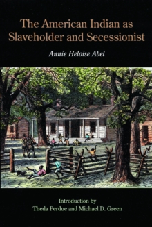 American Indian as Slaveholder and Secessionist