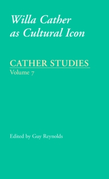 Cather Studies, Volume 7