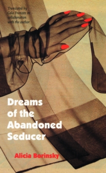 Dreams of the Abandoned Seducer