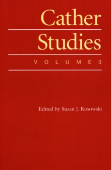Cather Studies, Volume 3