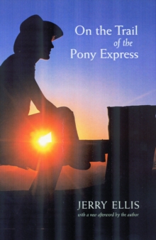 On the Trail of the Pony Express