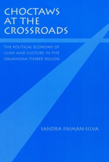 Choctaws at the Crossroads