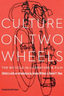 Image for Culture on two wheels  : the bicycle in literature and film