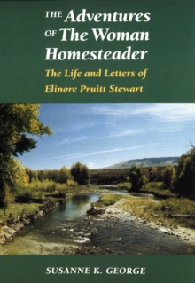 Adventures of The Woman Homesteader