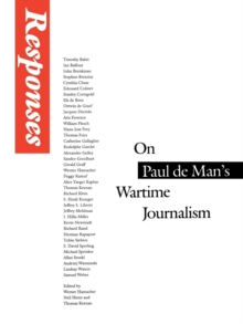 Image for Responses : On Paul de Man's Wartime Journalism