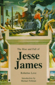 Rise and Fall of Jesse James