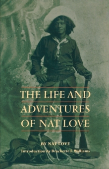 Life and Adventures of Nat Love