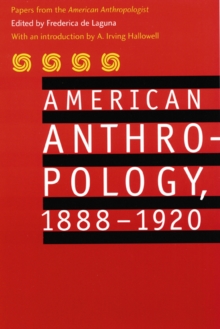 American Anthropology, 1888-1920