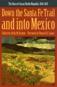 Down the Santa Fe Trail and into Mexico