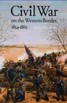 Civil War on the Western Border, 1854-1865