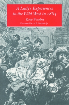 Lady's Experience in the Wild West in 1883