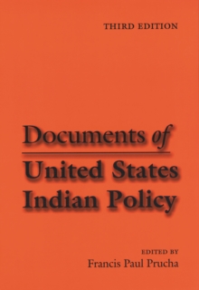 Documents of United States Indian Policy