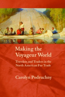Making the Voyageur World
