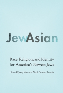 Image for JewAsian: Race, Religion, and Identity for America's Newest Jews