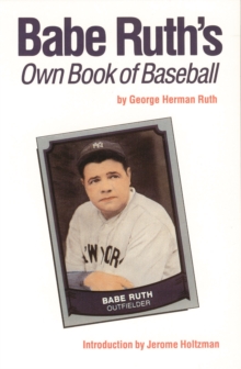 Babe Ruth's Own Book of Baseball