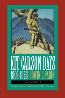 Image for Kit Carson Days, 1809-1868, Vol 1