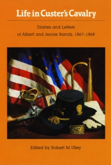 Life in Custer's Cavalry