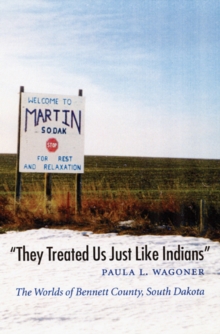 Image for "They Treated Us Just Like Indians"