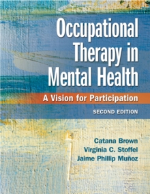 Occupational Therapy in Mental Health: A Vision for Participation