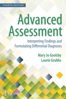 Image for Advanced Assessment : Interpreting Findings and Formulating Differential Diagnoses