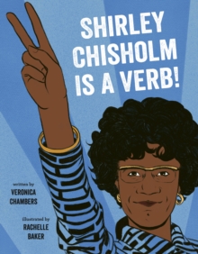 Image for Shirley Chisholm is a verb