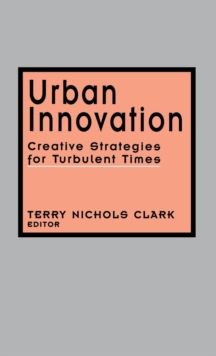 Image for Urban Innovation : Creative Strategies for Turbulent Times