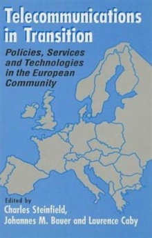 Image for Telecommunications in Transition : Policies, Services and Technologies in the European Community