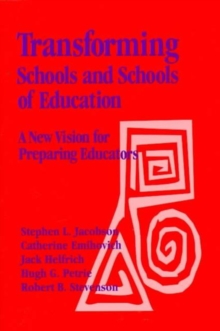 Image for Transforming Schools and Schools of Education